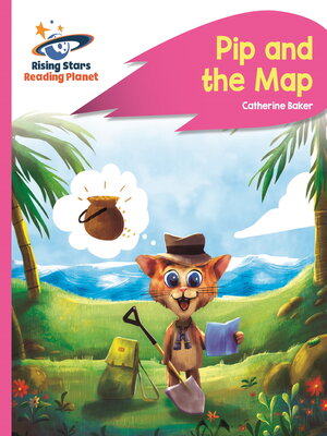 cover image of Reading Planet--Pip and the Map--Pink A